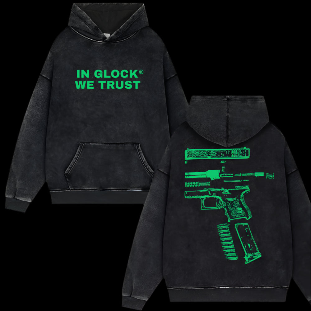 IN GLOCK WE TRUST Hoodie Y2k Streetwear