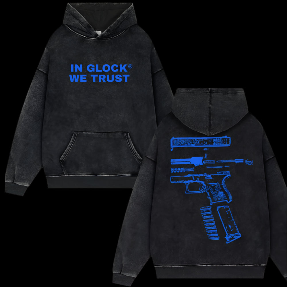 IN GLOCK WE TRUST Hoodie Y2k Streetwear